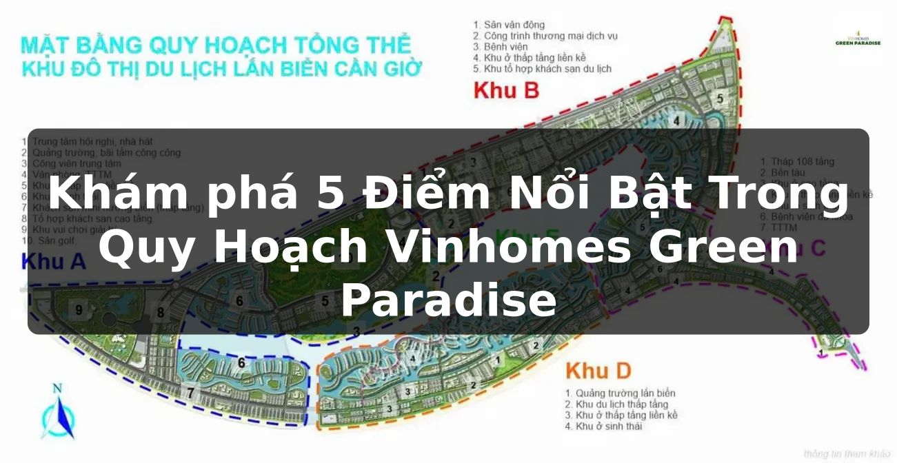 Khám phá 5 Điểm Nổi Bật Trong Quy Hoạch Vinhomes Green Paradise