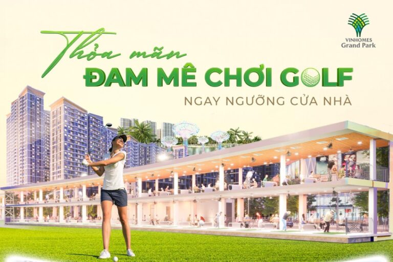 Sân Golf Vinhomes Grand Park: Trải Nghiệm Golf Chuẩn Quốc Tế, Gần Nhà