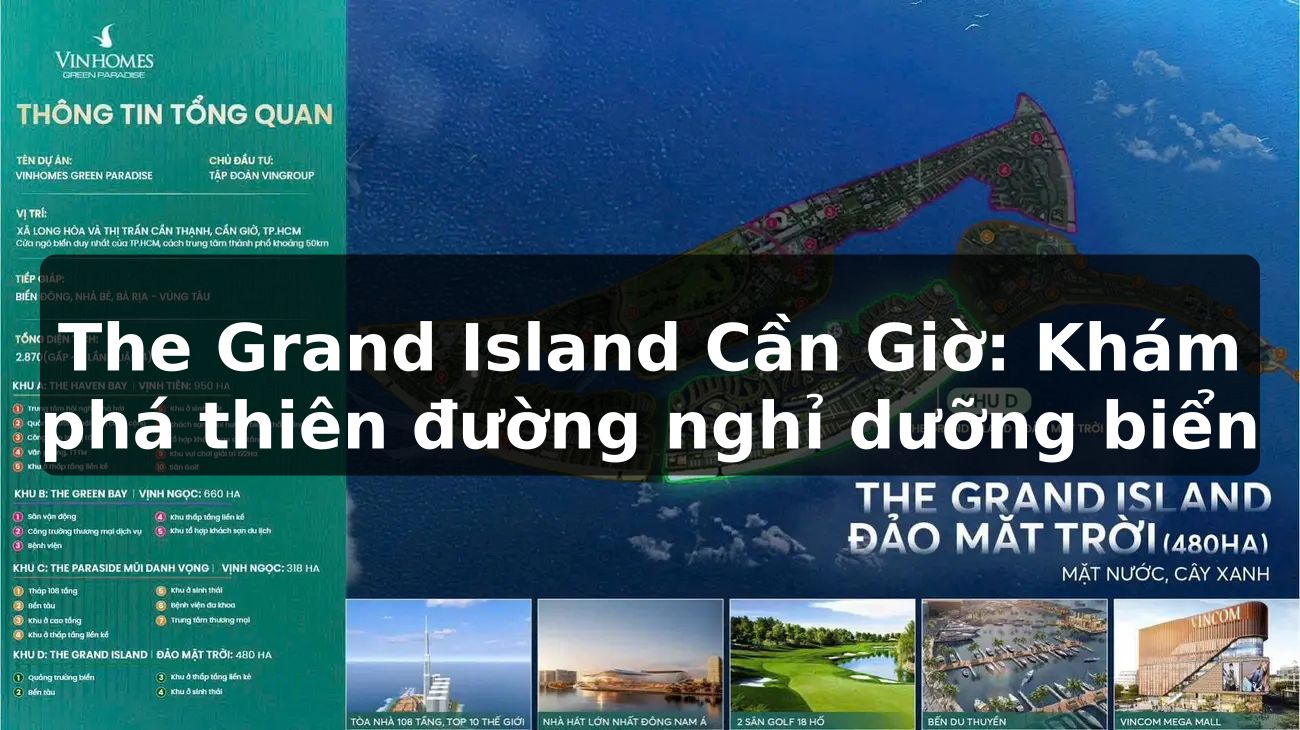 The Grand Island Cần Giờ: Khám phá thiên đường nghỉ dưỡng biển